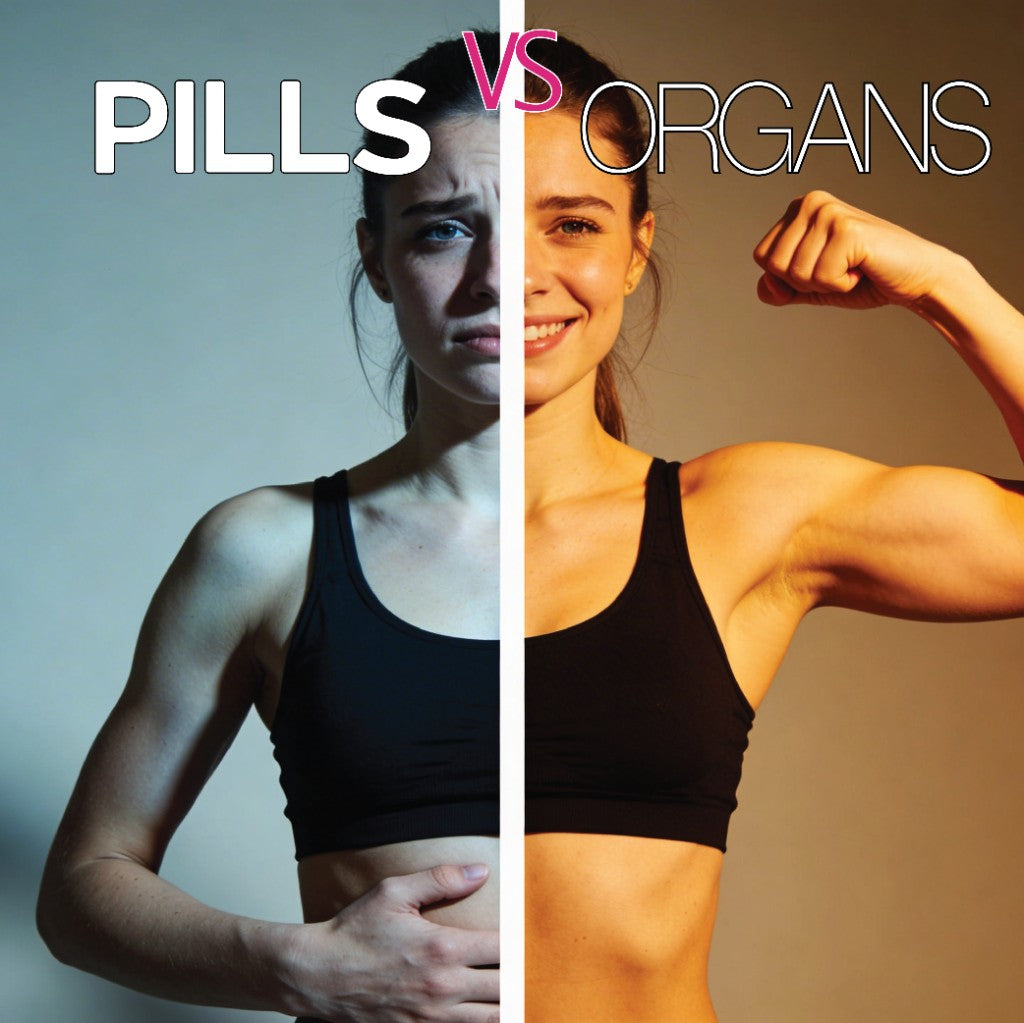 Pills vs Organs — women's health comparison showing pharmaceutical pills versus grass-fed beef organ nutrition by Ancient Origins